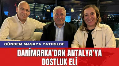 Danimarka’dan Antalya’ya dostluk eli