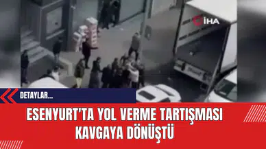 Esenyurt'ta Yol Verme Tartışması Kavgaya Dönüştü