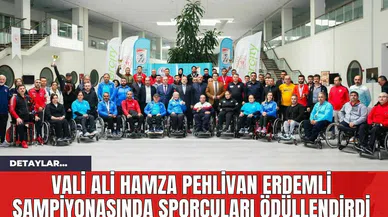 Vali Ali Hamza Pehlivan Erdemli Şampiyonasında Sporcuları Ödüllendirdi