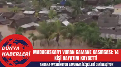 Madagaskar'ı Vuran Gamane Kasırgası: 14 Kişi Hayatını Kaybetti