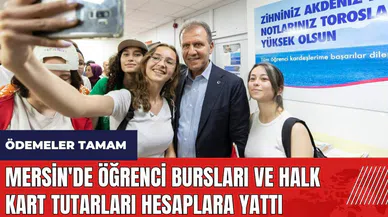 Mersin'de öğrenci bursları ve Halk Kart tutarları hesaplara yattı