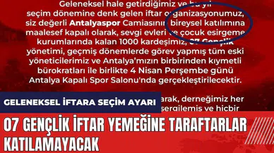 07 Gençlik geleneksel iftar yemeğine taraftarlar katılamayacak
