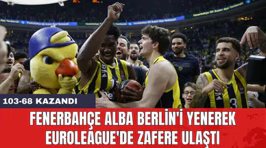 Fenerbahçe Alba Berlin'i yenerek Euroleague'de zafere ulaştı