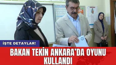 Bakan Tekin Ankara’da oyunu kullandı