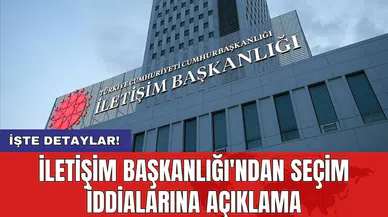 İletişim Başkanlığı'ndan seçim iddialarına açıklama