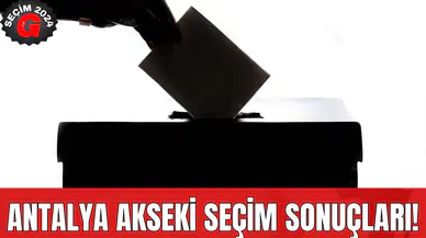 Antalya Akseki Seçim Sonuçları