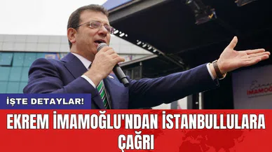 Ekrem İmamoğlu'ndan İstanbullulara çağrı