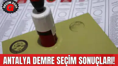 Antalya Demre Seçim Sonuçları