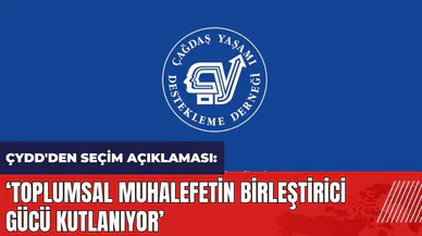 ÇYDD'den seçim açıklaması: Toplumsal muhalefetin birleştirici gücü kutlanıyor