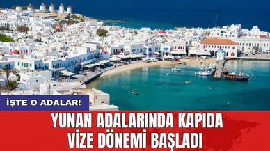 Yunan adalarında kapıda vize dönemi başladı