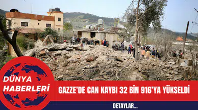 Gazze’de can kaybı 32 bin 916’ya yükseldi