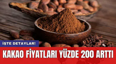 Kakao fiyatları yüzde 200 arttı