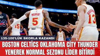 Boston Celtics Oklahoma City Thunder yenerek normal sezonu lider bitirdi