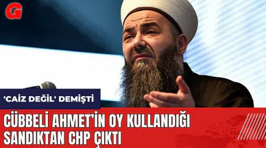 Cübbeli Ahmet 'Caiz değil' demişti! Oy kullandığı sandıktan CHP çıktı