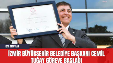 İzmir Büyükşehir Belediye Başkanı Cemil Tugay Göreve Başladı