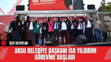 Aksu Belediye Başkanı İsa Yıldırım Görevine Başladı