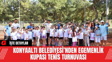 Konyaaltı Belediyesi’nden Egemenlik Kupası Tenis Turnuvası