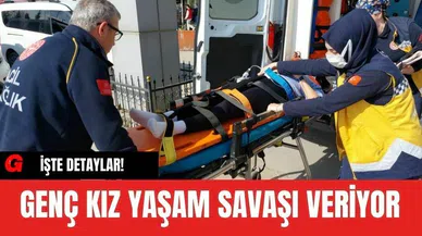 Balkondan düşen genç kız yaşam savaşı veriyor