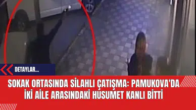 Sokak Ortasında Silahlı Çatışma: Pamukova'da İki Aile Arasındaki Husumet Kanlı Bitti