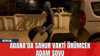 Adana'da Sahur Vakti Örümcek Adam Şovu