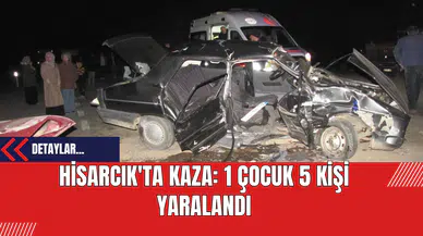 Hisarcık'ta Kaza: 1 Çocuk 5 Kişi Yaralandı
