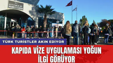 Türk turistler akın ediyor: Kapıda vize uygulaması yoğun ilgi görüyor