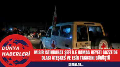 Mısır İstihbarat Şefi ile Hamas heyeti Gazze'de olası ateşkes ve esir takasını görüştü