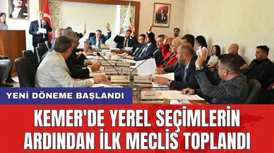 Kemer'de yerel seçimlerin ardından ilk meclis toplandı