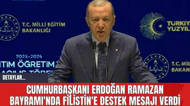 Cumhurbaşkanı Erdoğan Ramazan Bayramı'nda Filistin'e Destek Mesajı Verdi