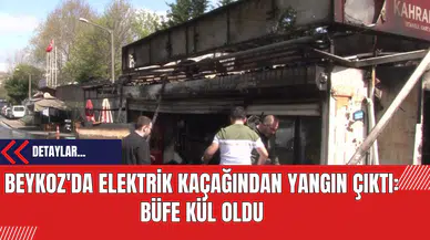 Beykoz'da Elektrik Kaçağından Yangın Çıktı: Büfe Kül Oldu