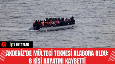 Akdeniz’de Mülteci Teknesi Alabora Oldu: 8 Kişi Hayatını Kaybetti