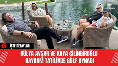 Hülya Avşar ve Kaya Çilingiroğlu Bayram Tatilinde Golf Oynadı