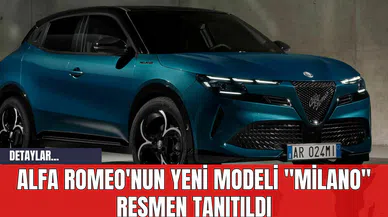 Alfa Romeo'nun Yeni Modeli "Milano" Resmen Tanıtıldı