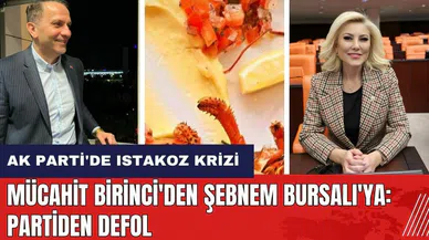 AK Parti'de ıstakoz krizi! Mücahit Birinci'den Şebnem Bursalı'ya: Partiden defol