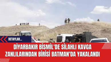Diyarbakır Bismil'de Silahlı Kavga Zanlılarından Birisi Batman'da Yakalandı