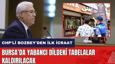 CHP'li Bozbey'den ilk icraat! Yabancı dildeki tabelalar kaldırılacak
