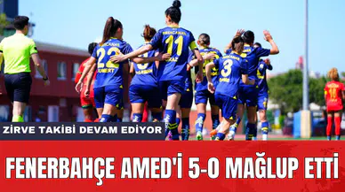 Fenerbahçe Amed'i 5-0 mağlup etti