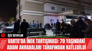 Varto’da İnek Tartışması: 70 Yaşındaki Adam Akrabaları Tarafından Katledildi