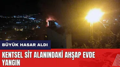 Muğla'da sit alanındaki ahşap evde yangın