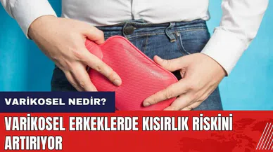 Varikosel nedir? Varikosel belirtileri neler?