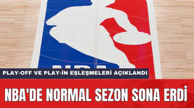 NBA'de normal sezon sona erdi