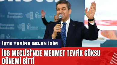 İBB Meclisi'nde Mehmet Tevfik Göksu dönemi bitti! İşte yerine gelen isim