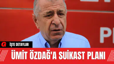Ümit Özdağ'a Suikast Planı