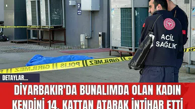 Diyarbakır'da Bunalımda Olan Kadın Kendini 14. Kattan Atarak İnt*har Etti