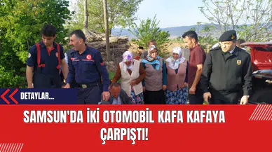 Samsun'da iki otomobil kafa kafaya çarpıştı!