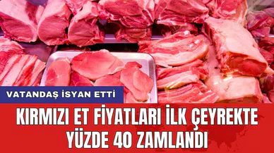 Kırmızı et fiyatları ilk çeyrekte yüzde 40 zamlandı