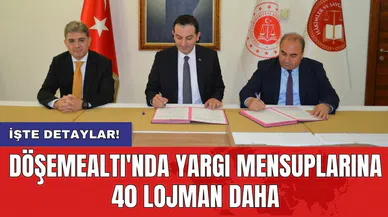 Döşemealtı'nda yargı mensuplarına 40 lojman daha