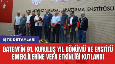 BATEM'in 91. Kuruluş Yıl Dönümü ve Enstitü Emeklilerine Vefa Etkinliği Kutlandı