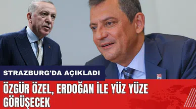 Özgür Özel ile Erdoğan yüz yüze görüşecek