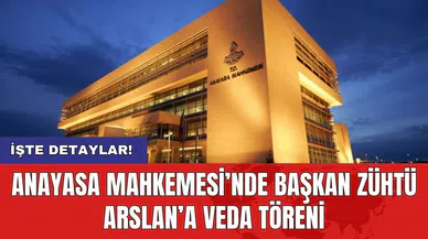 Anayasa Mahkemesi’nde Başkan Zühtü Arslan’a veda töreni